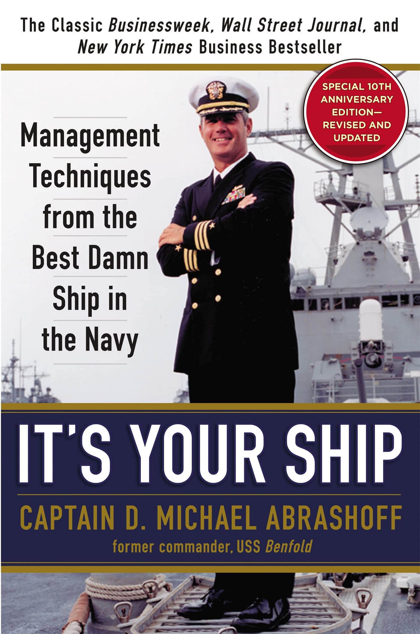 It's Your Ship: Management Techniques from the Best Damn Ship in the Navy, 10th Anniversary Edition The Happy Book Stack
