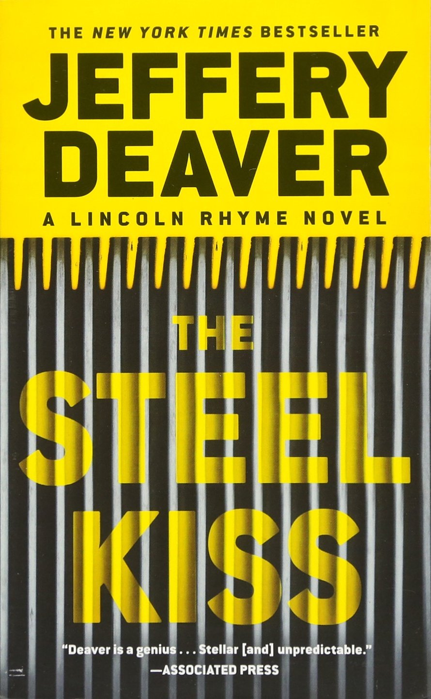 The Steel Kiss (A Lincoln Rhyme Novel, 13) The Happy Book Stack