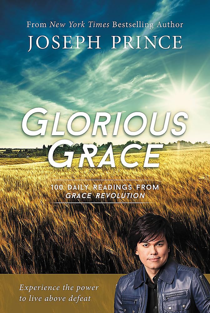 Glorious Grace: 100 Daily Readings from Grace Revolution The Happy Book Stack