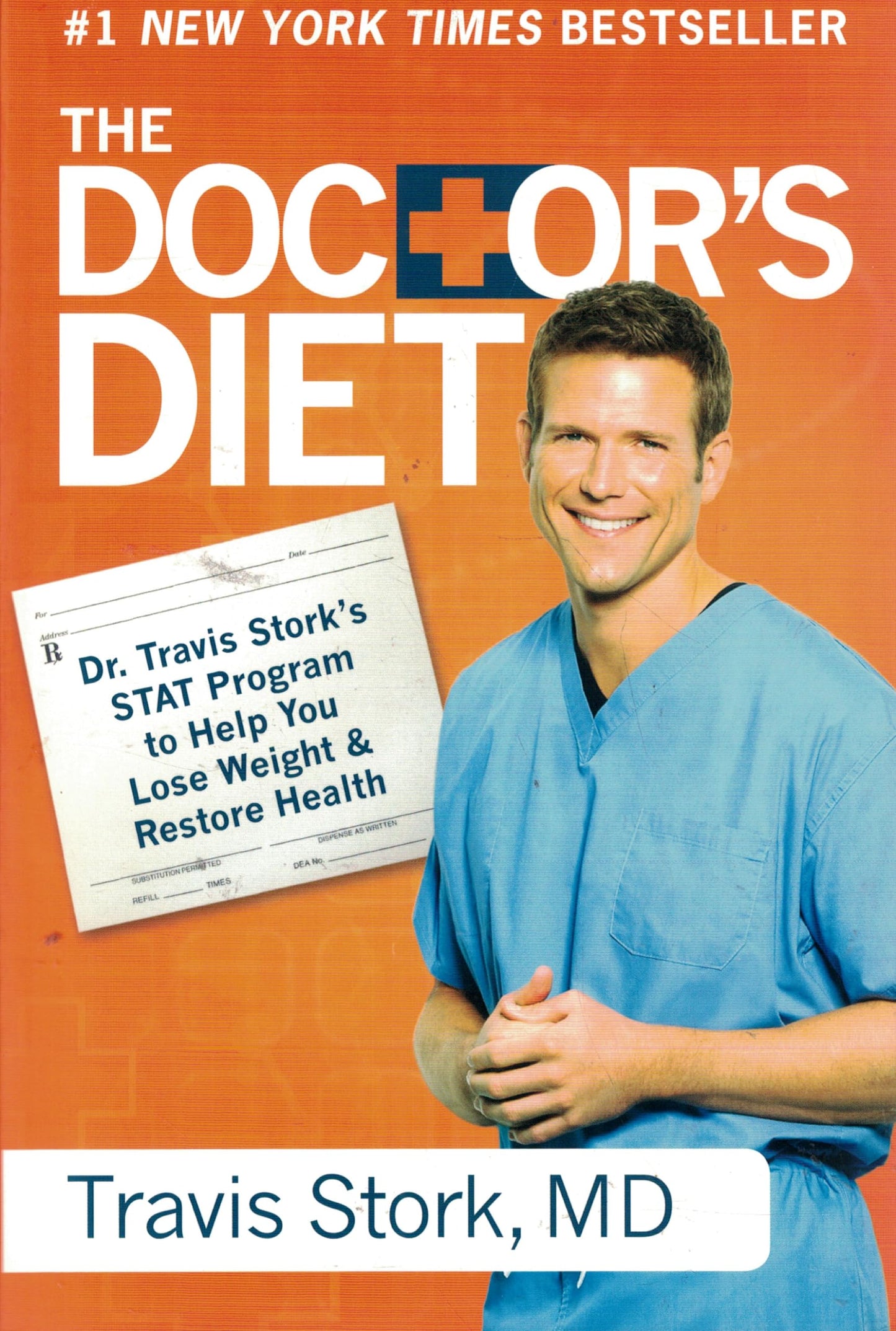 The Doctor's Diet: Dr. Travis Stork's STAT Program to Help You Lose Weight & Restore Health The Happy Book Stack