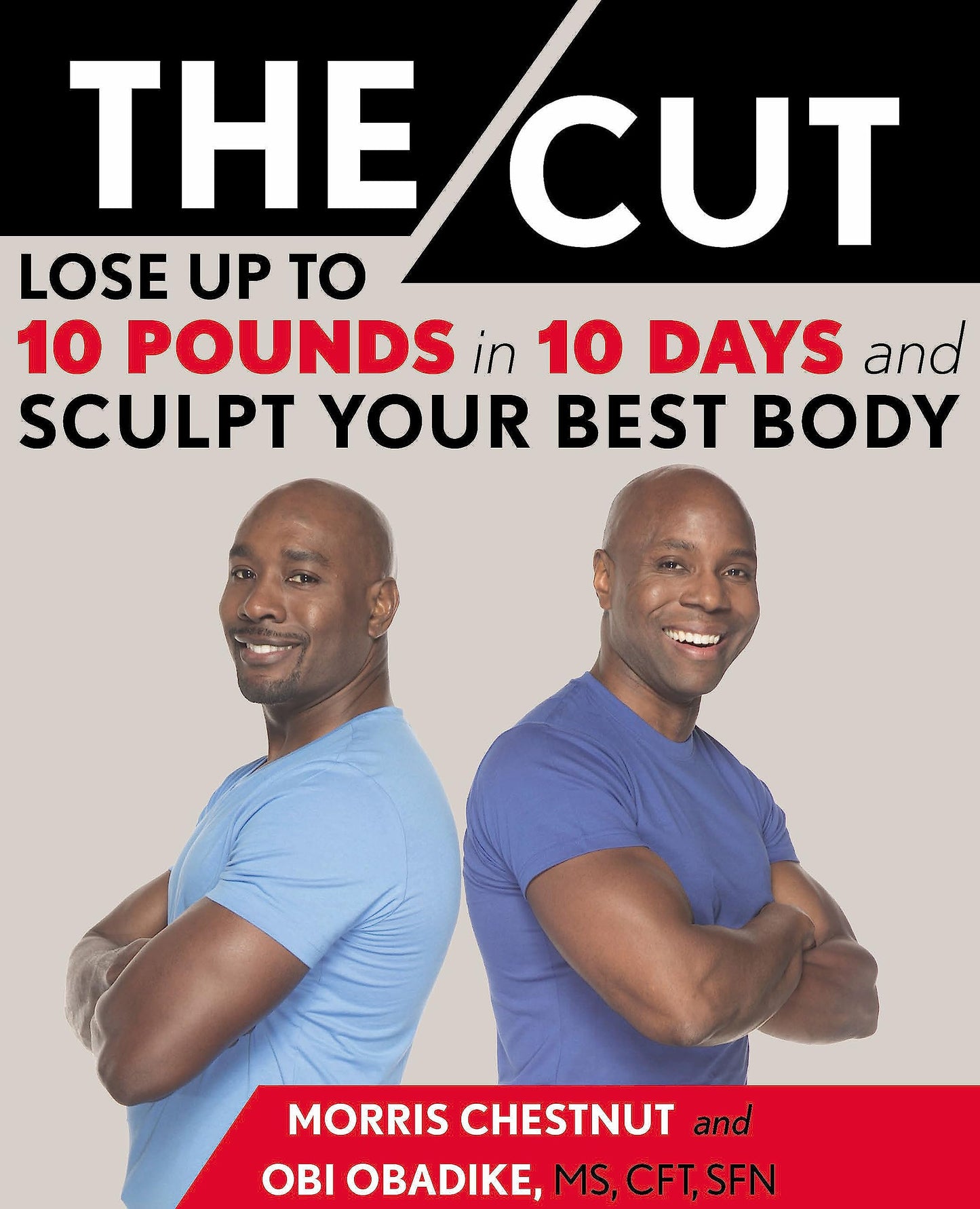 The Cut: Lose Up to 10 Pounds in 10 Days and Sculpt Your Best Body The Happy Book Stack