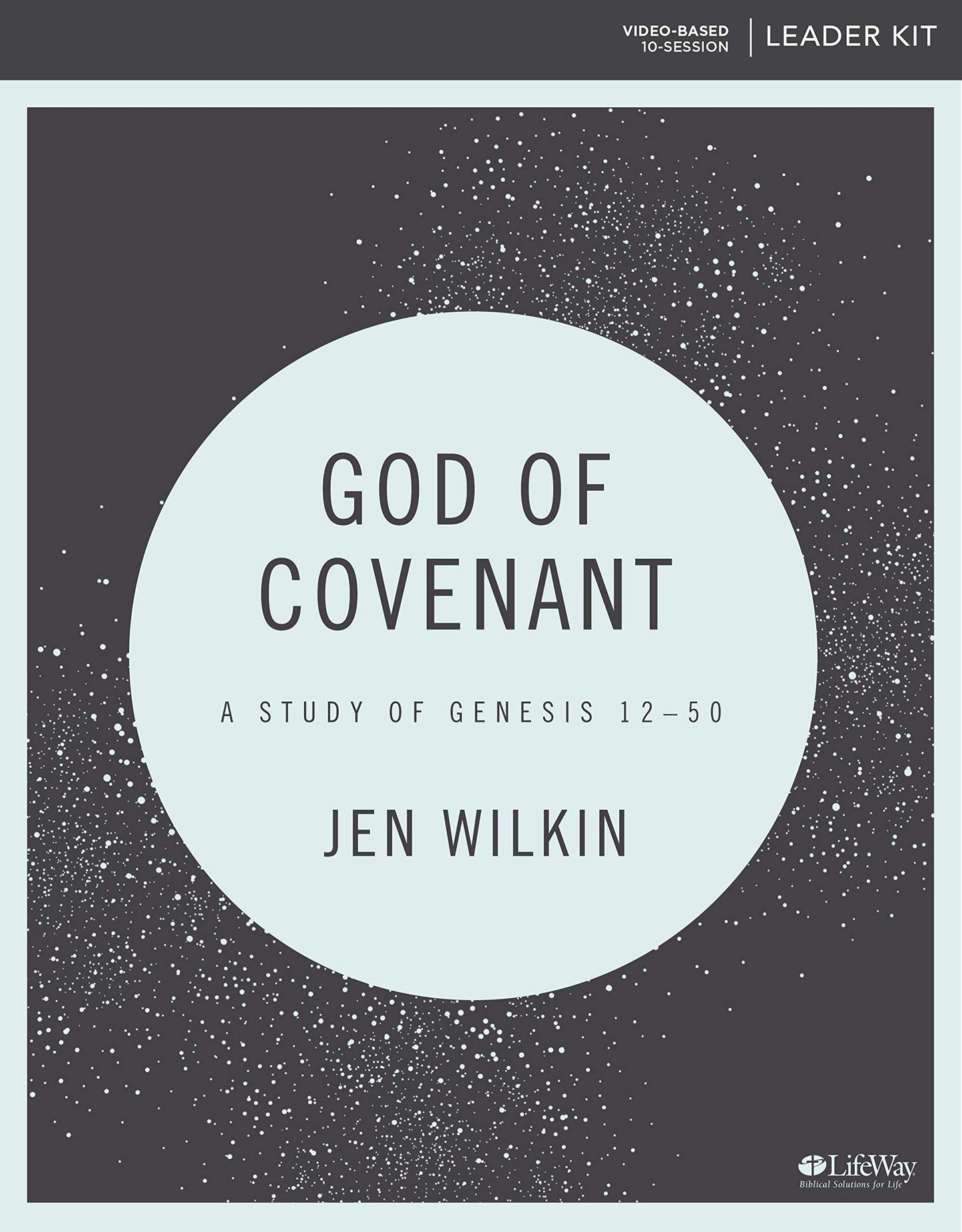 God of Covenant - Leader Kit: A Study of Genesis 12-50 - 4071