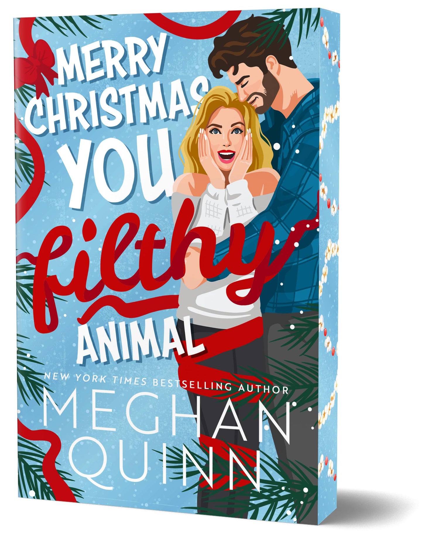 Merry Christmas, You Filthy Animal (Deluxe Edition) (How My Neighbor Stole Christmas) The Happy Book Stack