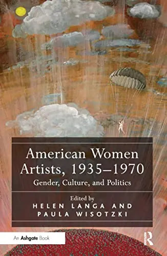 American Women Artists, 1935-1970: Gender, Culture, and Politics The Happy Book Stack