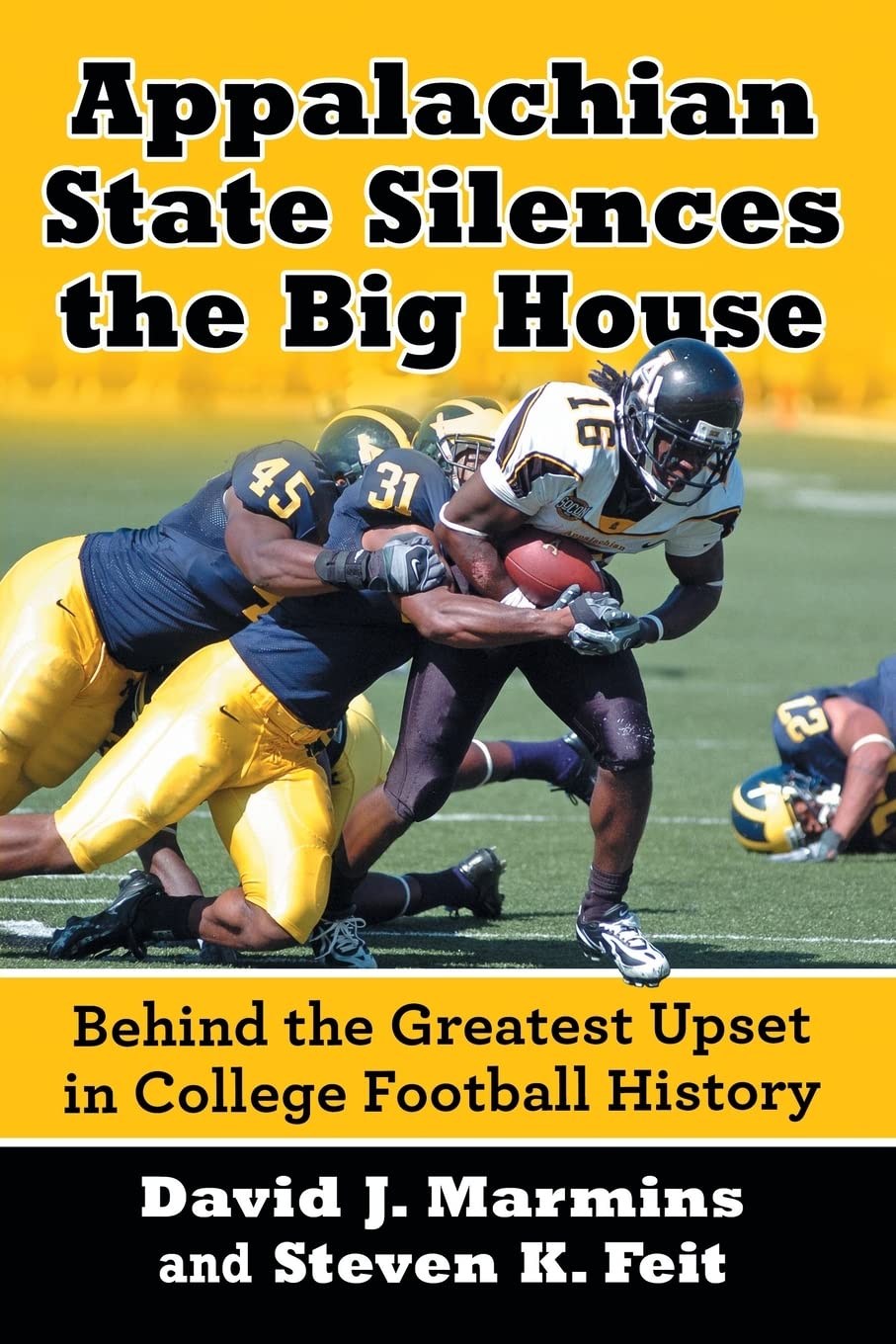 Appalachian State Silences the Big House: Behind the Greatest Upset in College Football History The Happy Book Stack