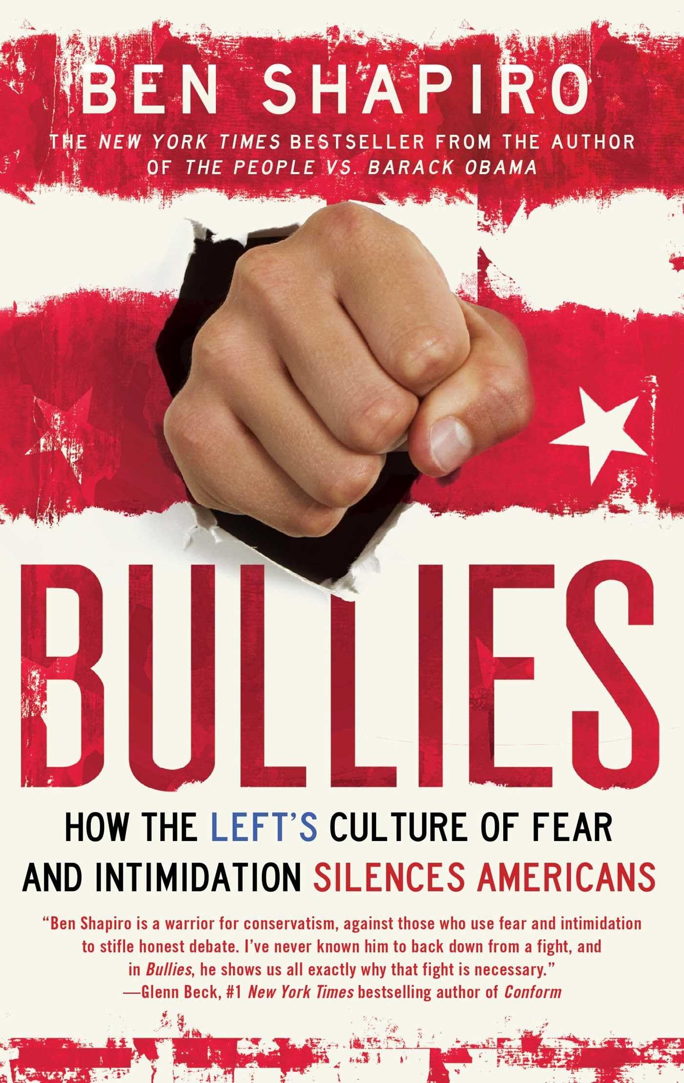 Bullies: How the Left's Culture of Fear and Intimidation Silences Americans The Happy Book Stack