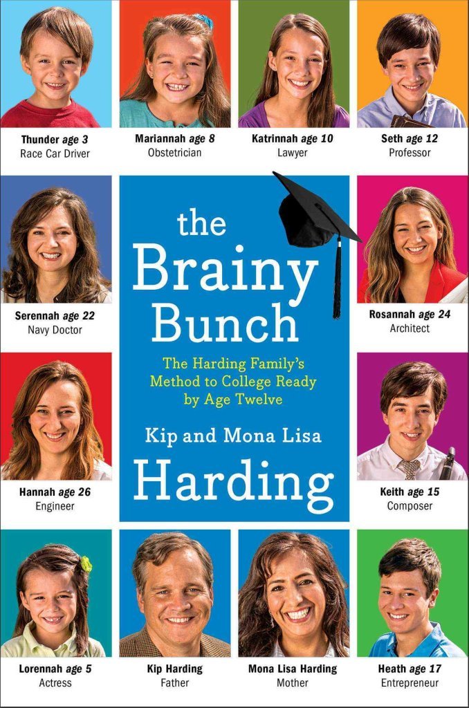 The Brainy Bunch: The Harding Family's Method to College Ready by Age Twelve The Happy Book Stack