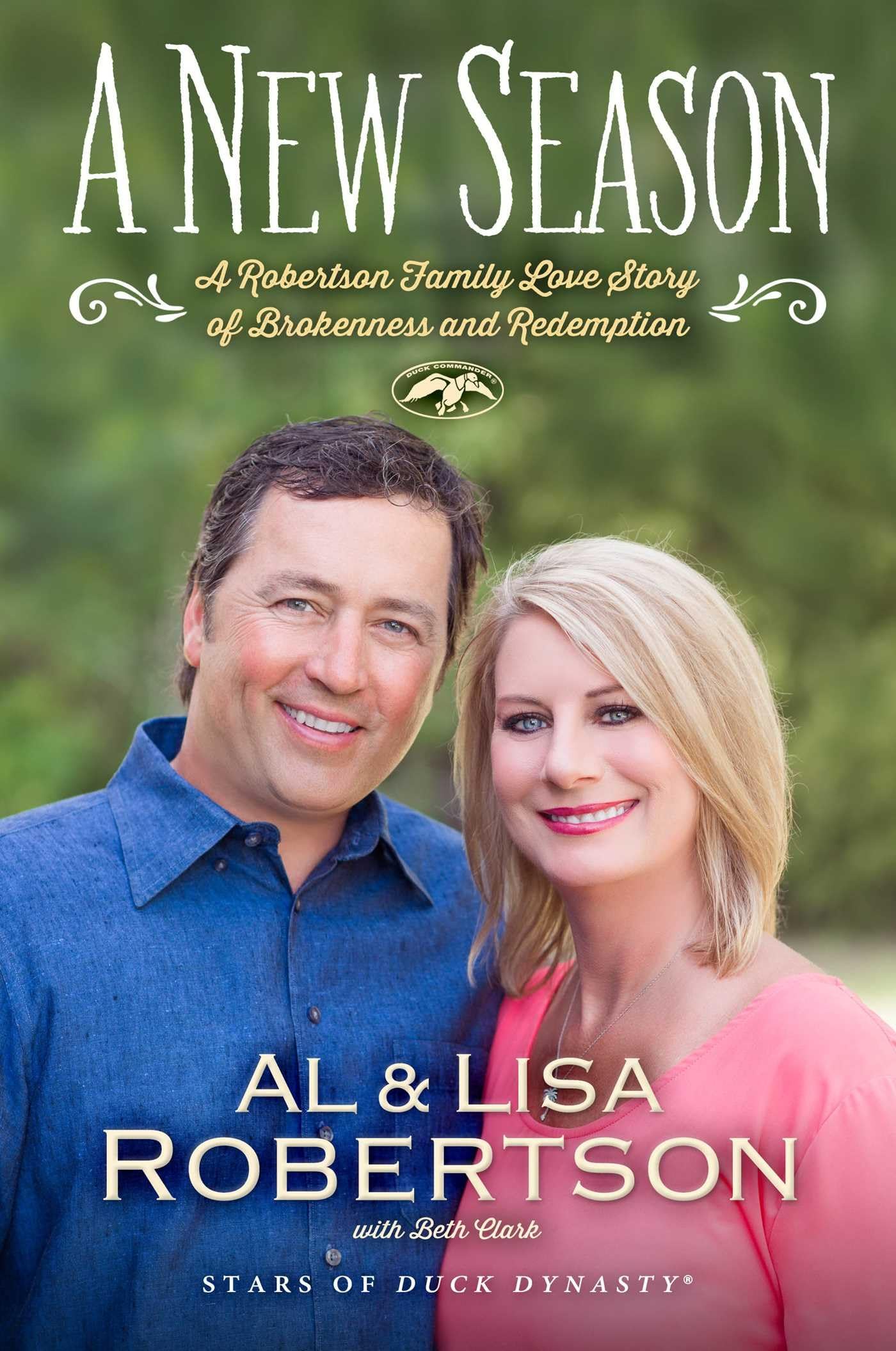 A New Season: A Robertson Family Love Story of Brokenness and Redemption The Happy Book Stack