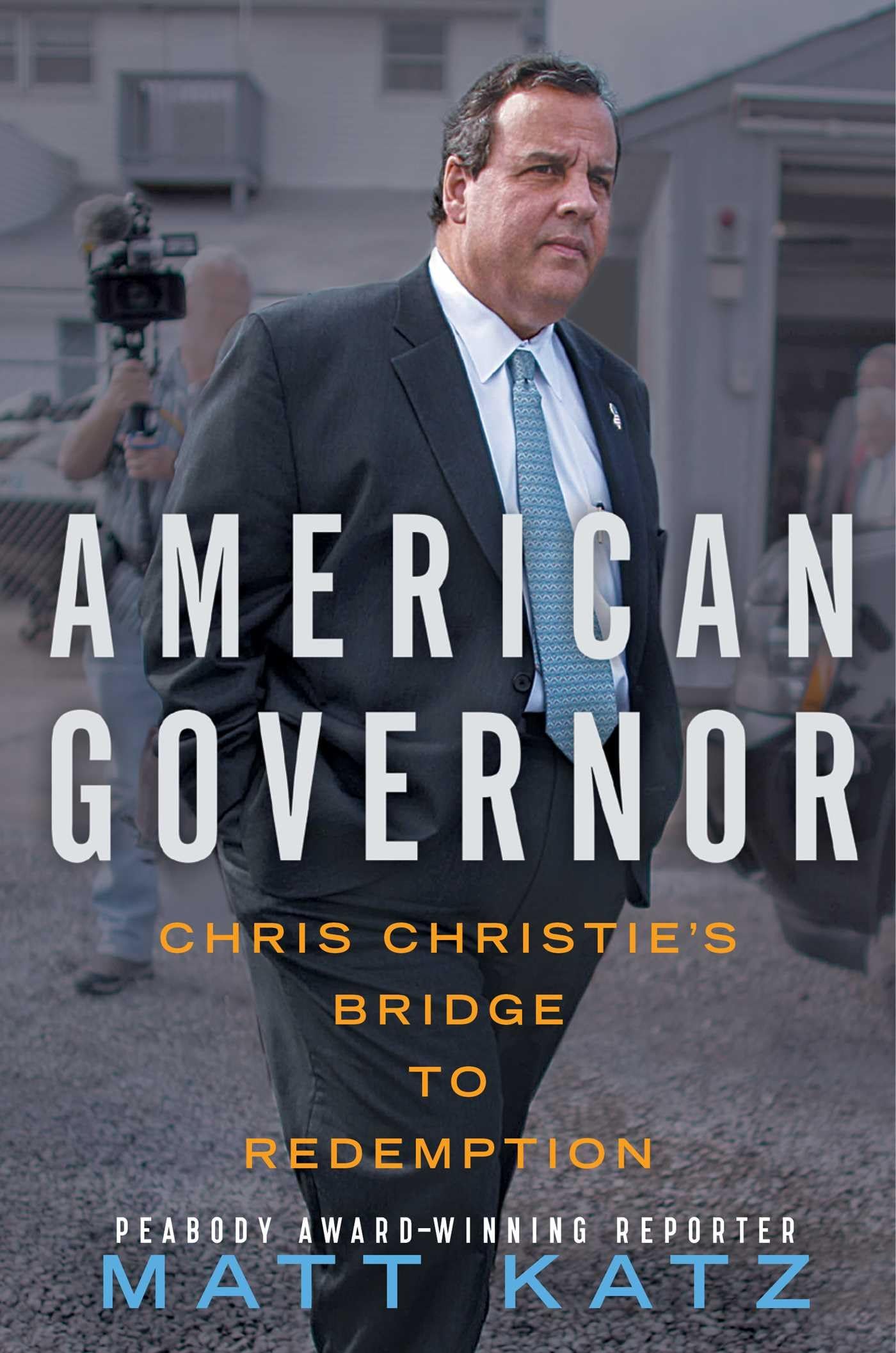 American Governor: Chris Christie's Bridge to Redemption The Happy Book Stack