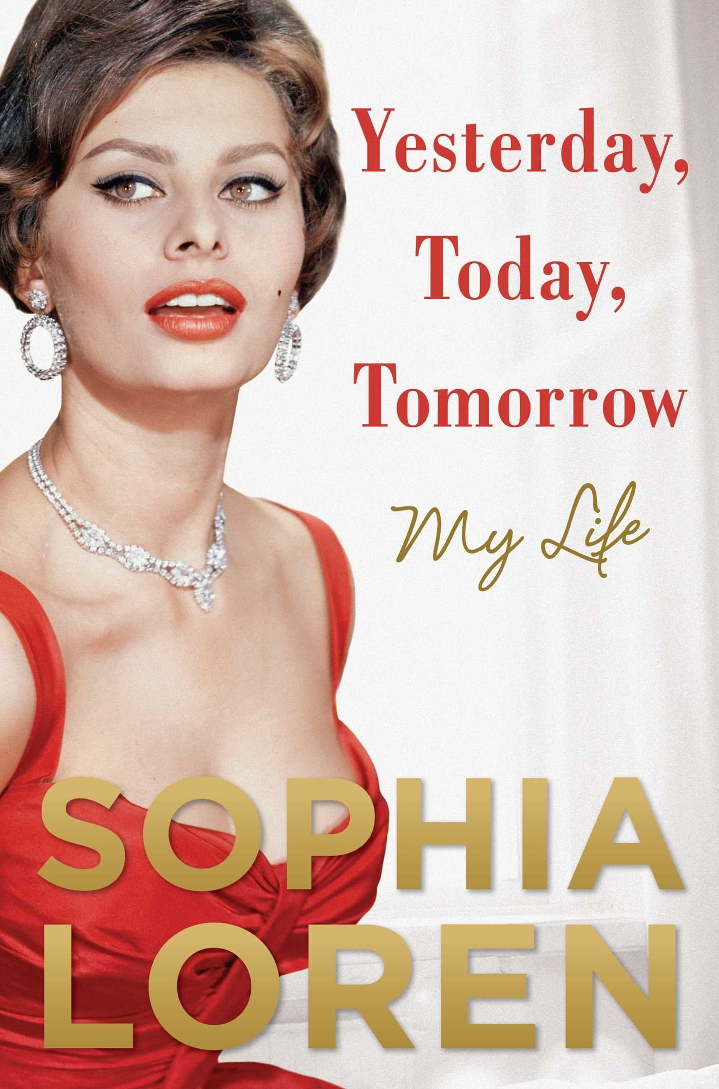 Yesterday, Today, Tomorrow: My Life The Happy Book Stack