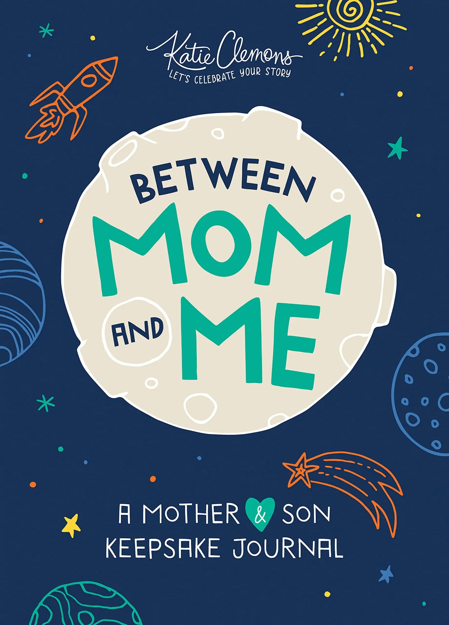 Between Mom and Me: A Guided Journal for Mother and Son (Journals for Boys, motherhood books) The Happy Book Stack
