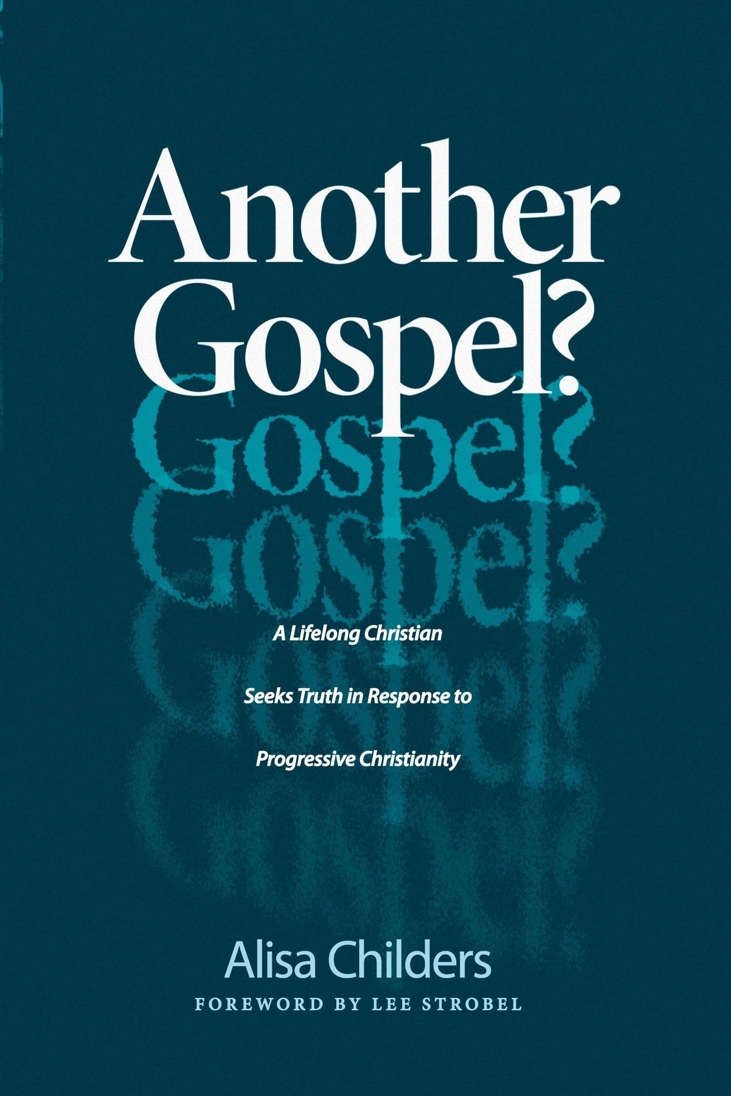 Another Gospel?: A Lifelong Christian Seeks Truth in Response to Progressive Christianity The Happy Book Stack