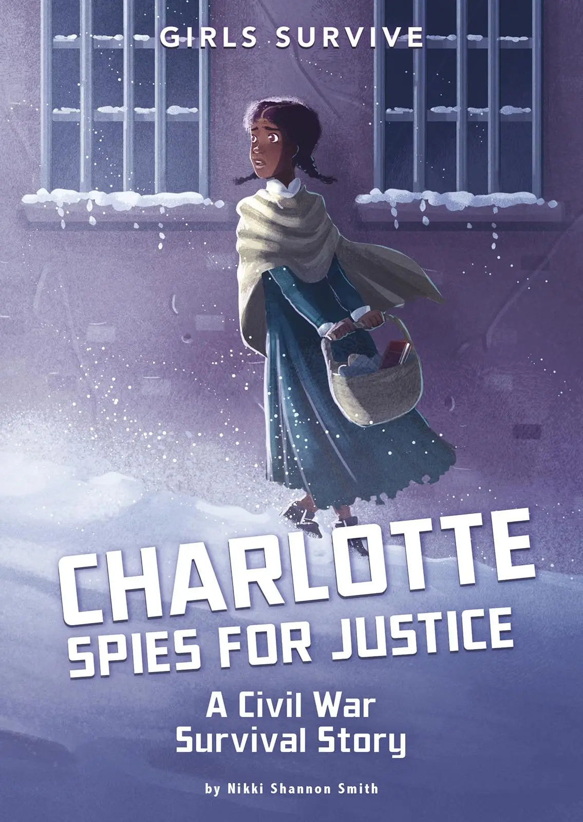 Charlotte Spies for Justice: A Civil War Survival Story (Girls Survive) The Happy Book Stack