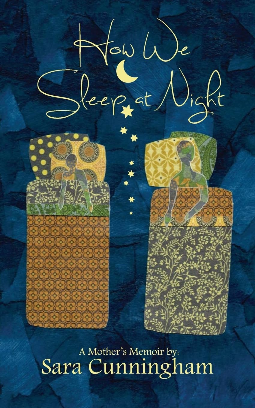 How We Sleep At Night: A Mother's Memoir The Happy Book Stack