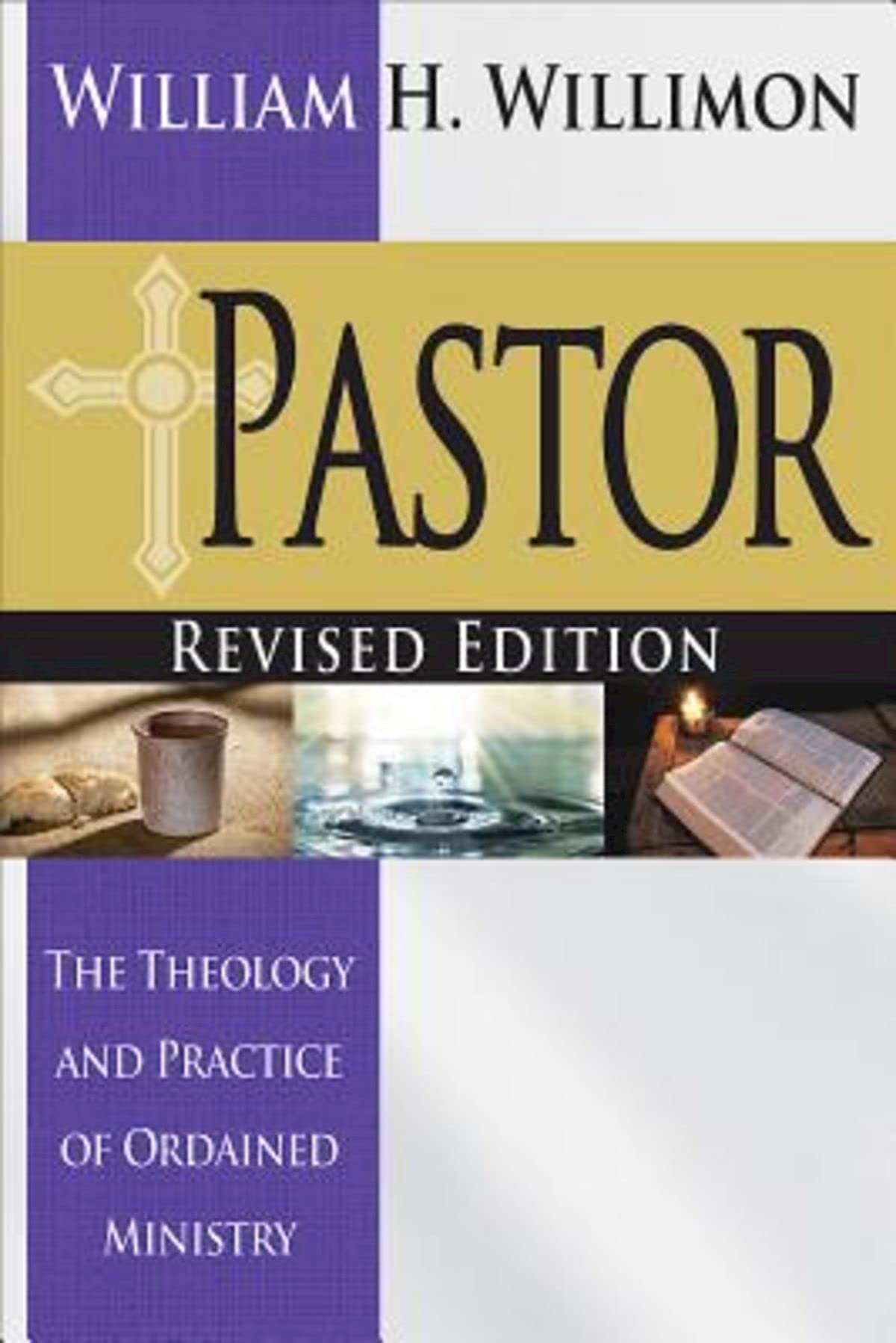 Pastor: Revised Edition: The Theology and Practice of Ordained Ministry - 680