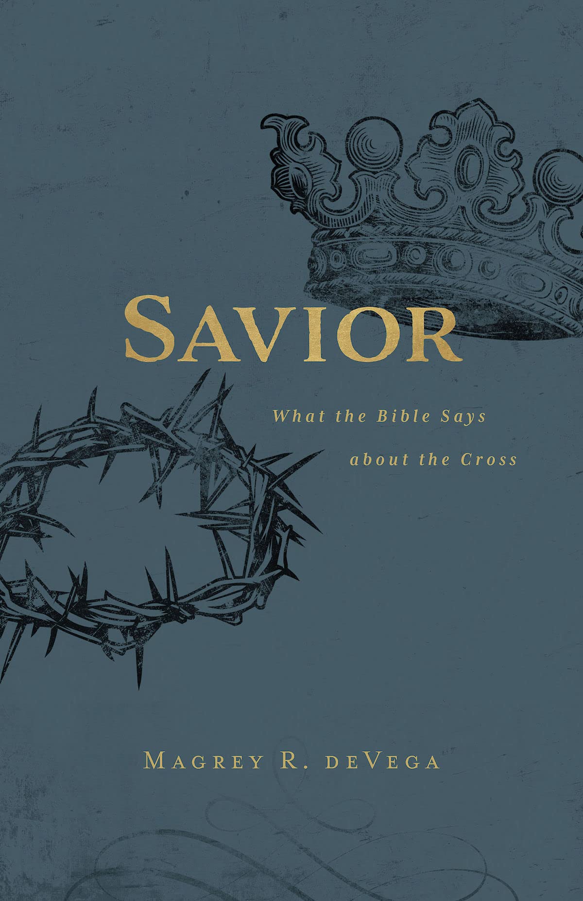 Savior: What the Bible Says about the Cross The Happy Book Stack