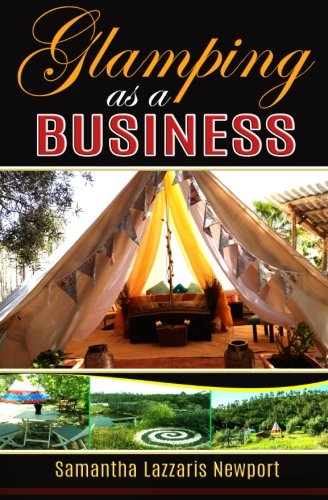 Glamping as a Business: Owning & running a Glampsite The Happy Book Stack