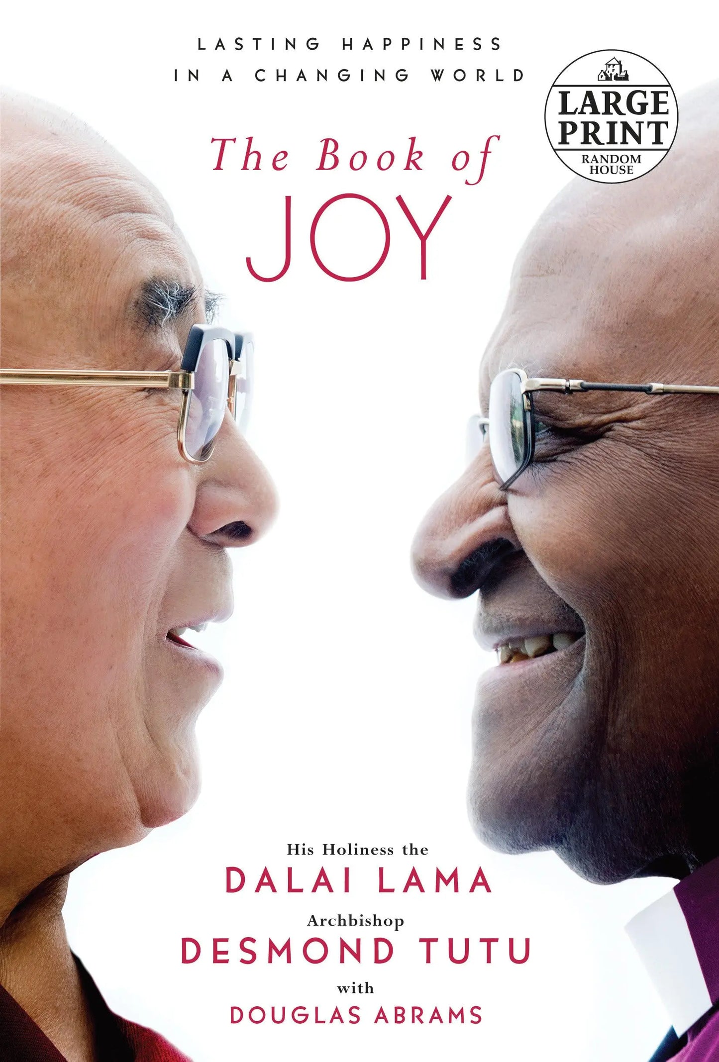 The Book of Joy: Lasting Happiness in a Changing World The Happy Book Stack