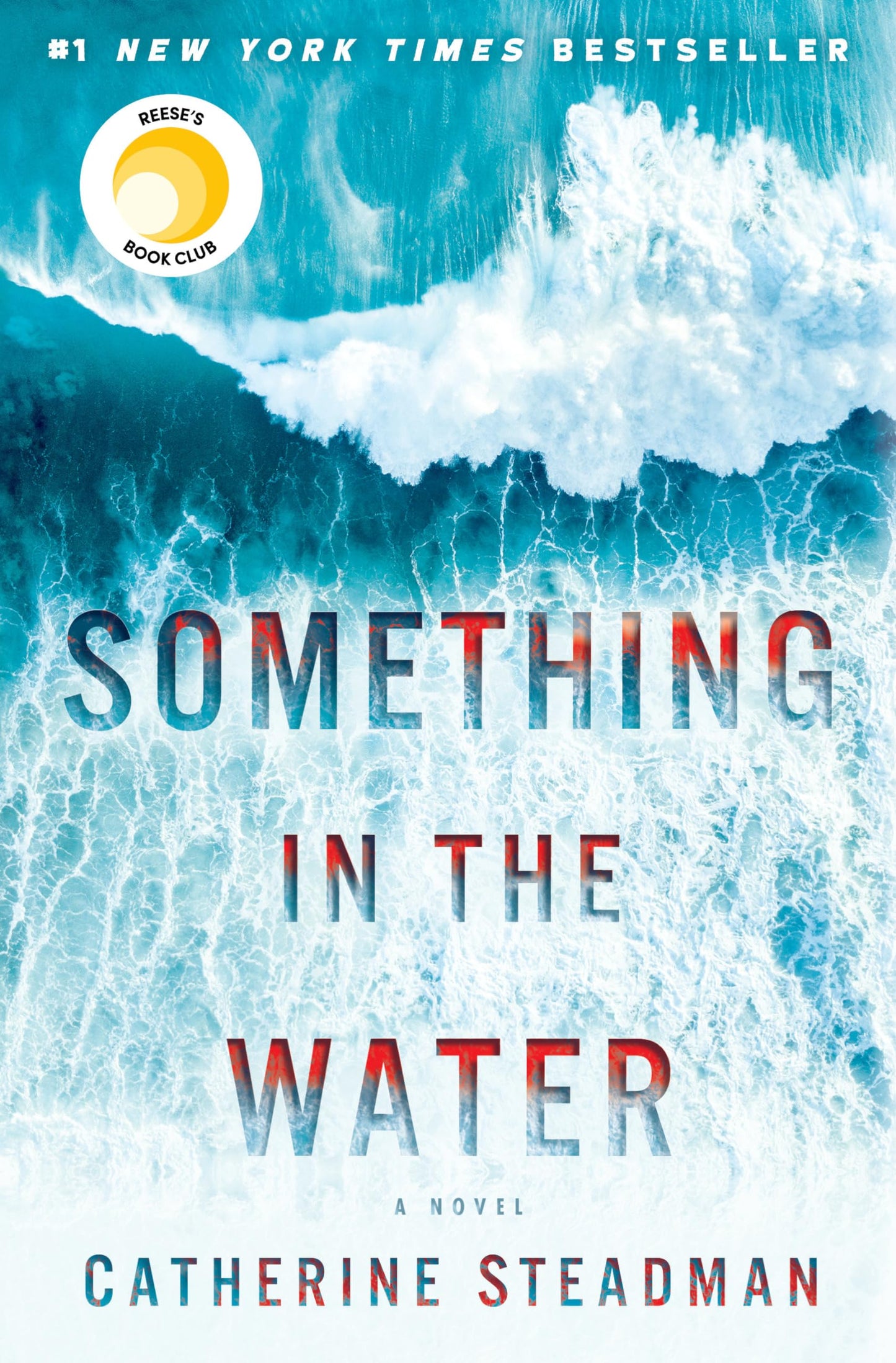Something in the Water: A Novel - 4214