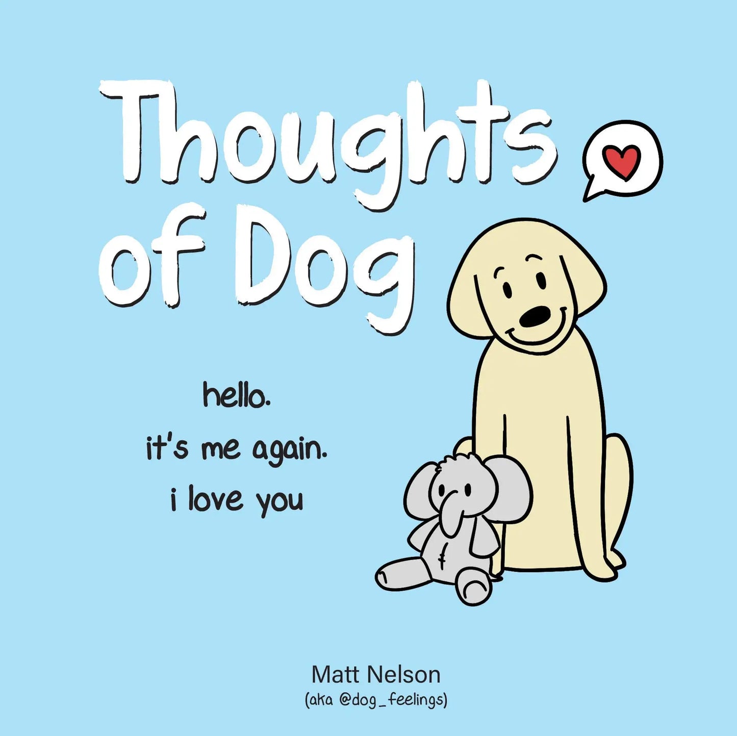 Thoughts of Dog The Happy Book Stack