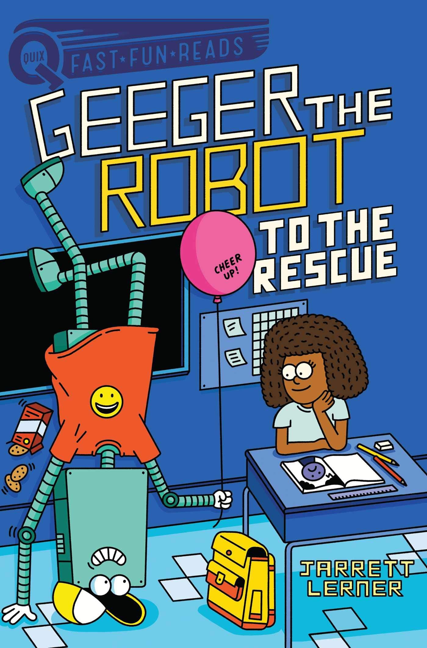 To the Rescue: A QUIX Book (Geeger the Robot) The Happy Book Stack