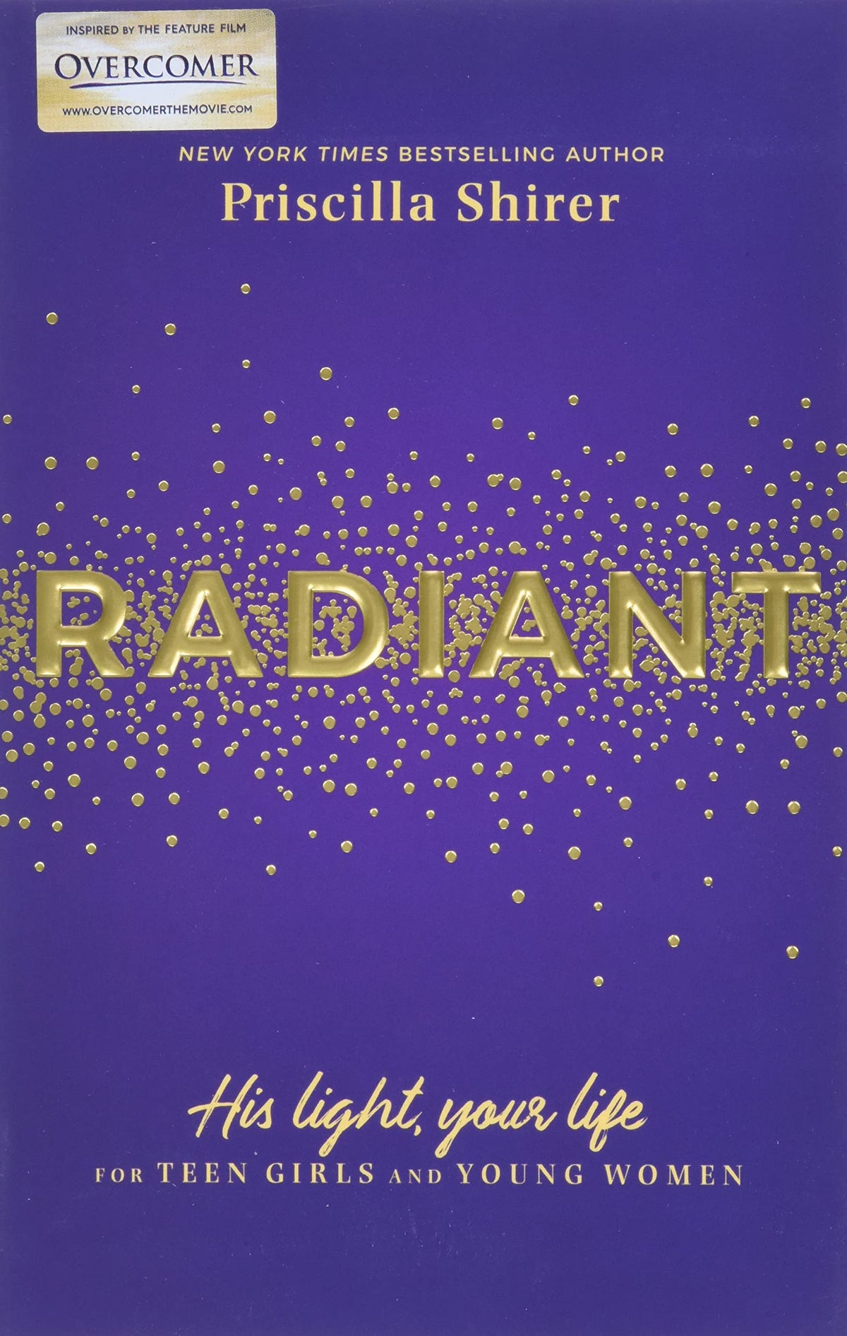 Radiant: His Light, Your Life for Teen Girls and Young Women The Happy Book Stack