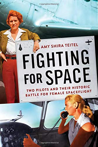 Fighting for Space: Two Pilots and Their Historic Battle for Female Spaceflight The Happy Book Stack