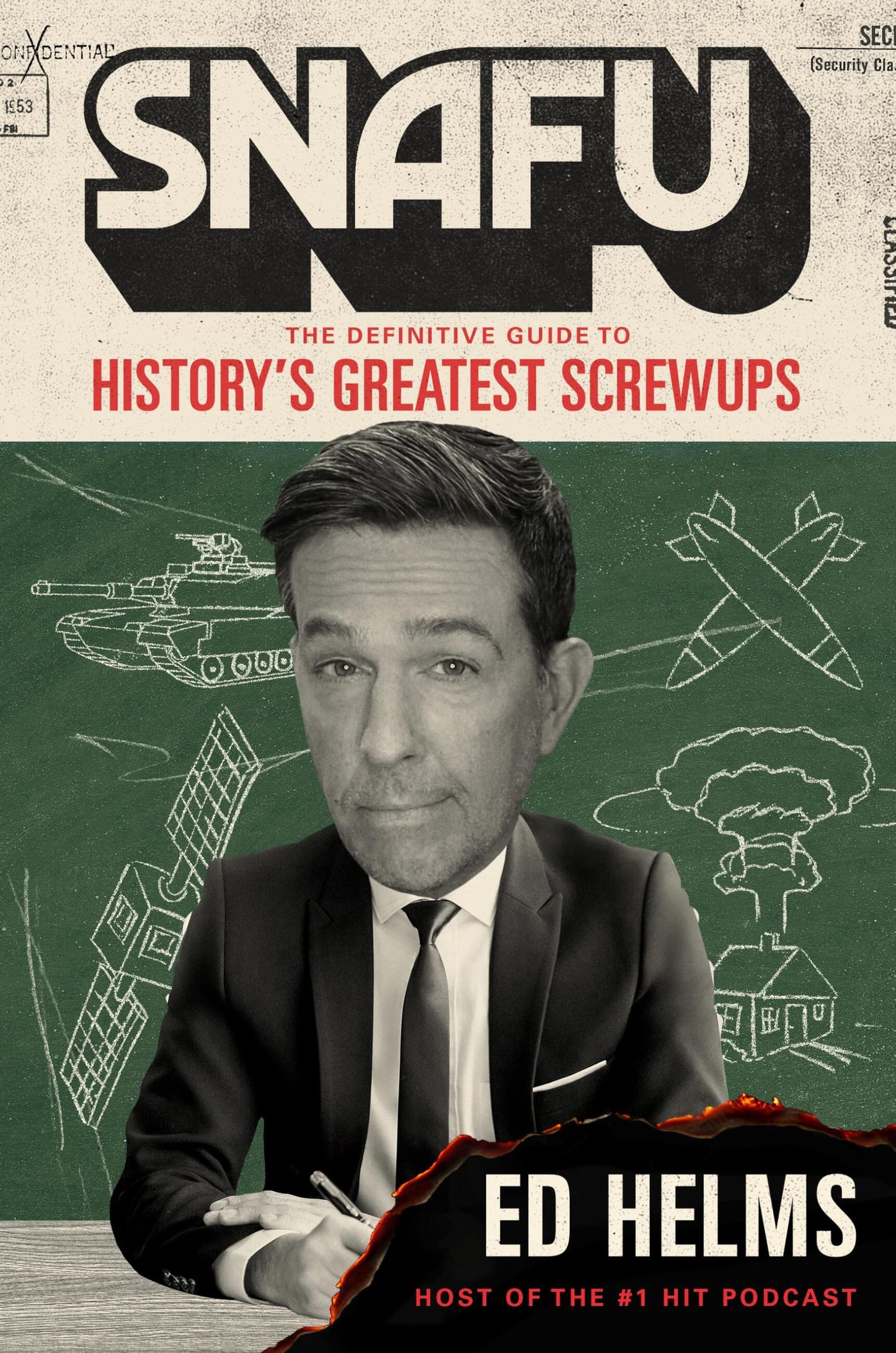 SNAFU: The Definitive Guide to History’s Greatest Screwups The Happy Book Stack
