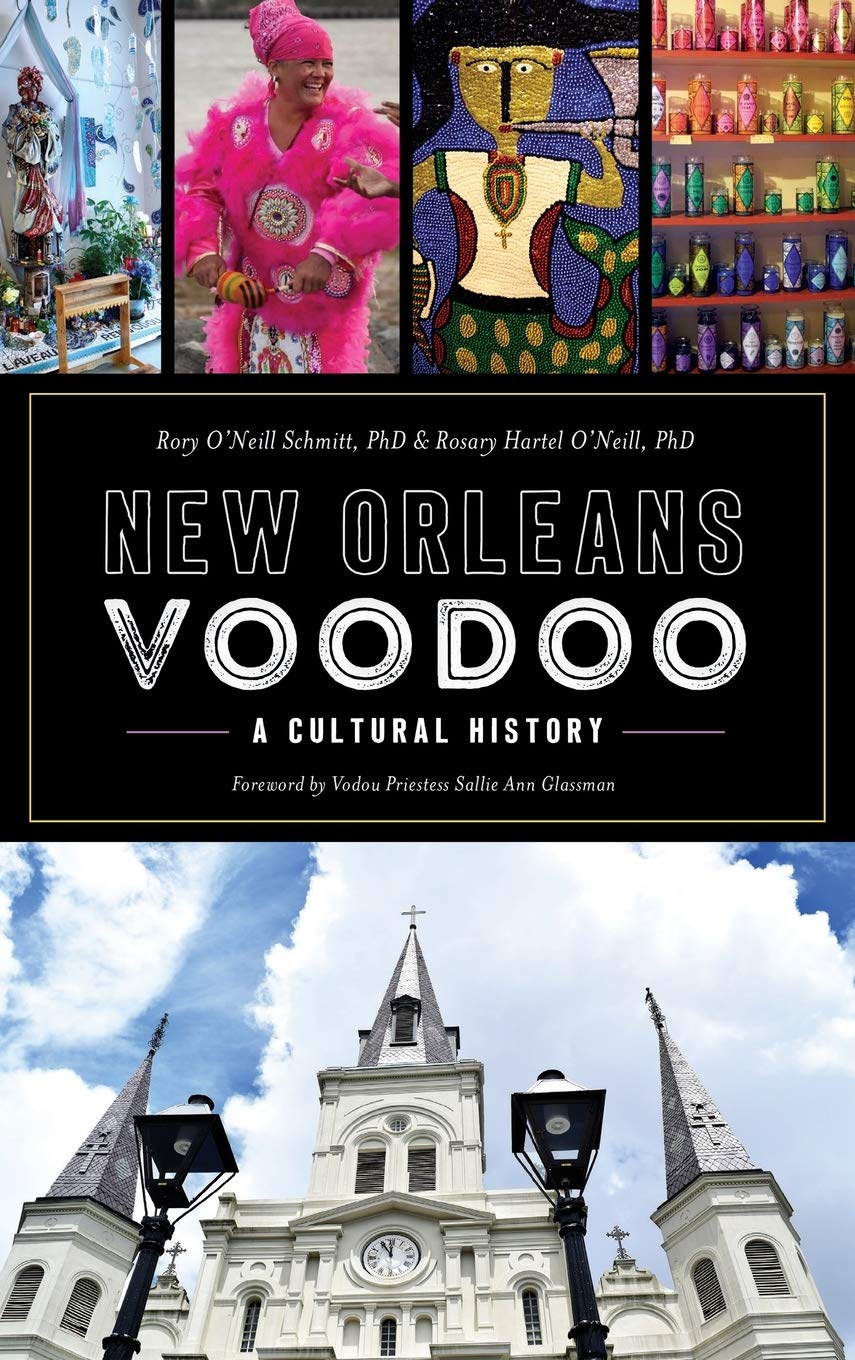 New Orleans Voodoo: A Cultural History The Happy Book Stack