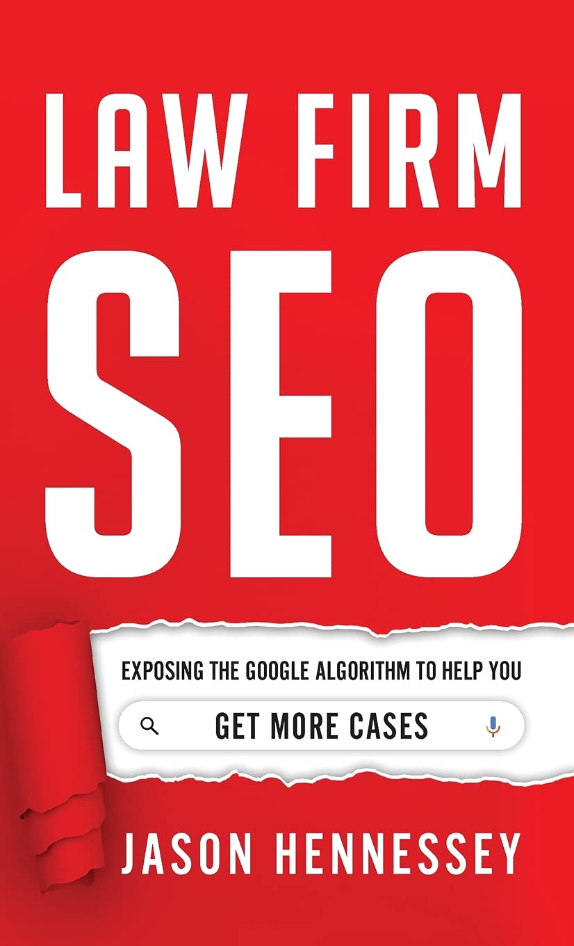 Law Firm SEO: Exposing the Google Algorithm to Help You Get More Cases The Happy Book Stack