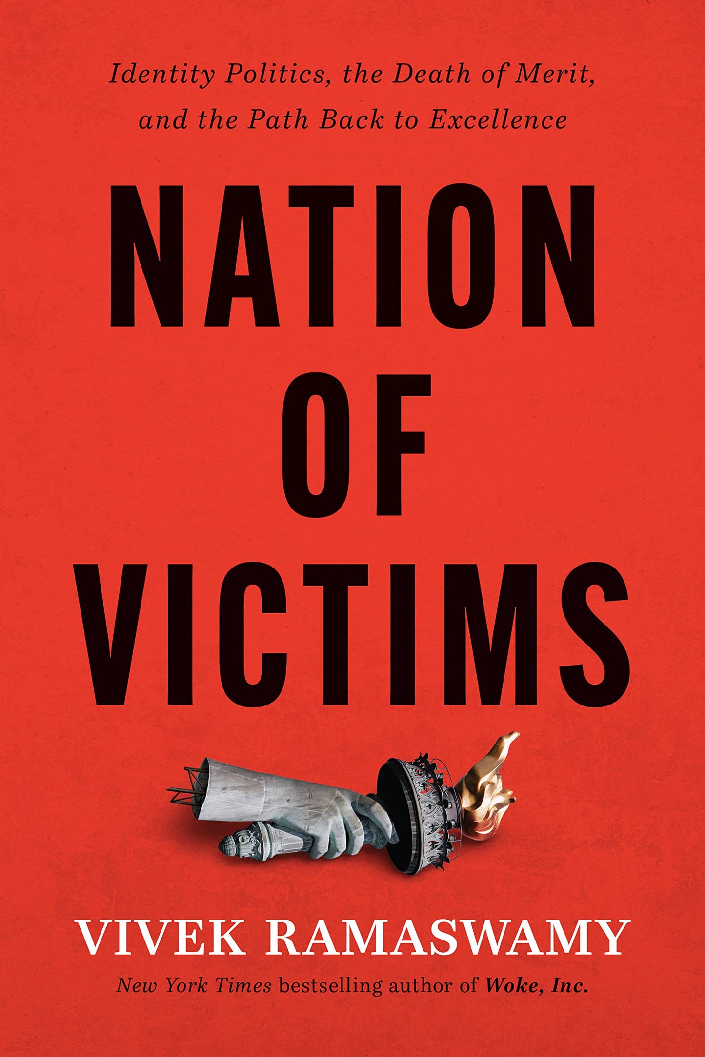 Nation of Victims: Identity Politics, the Death of Merit, and the Path Back to Excellence The Happy Book Stack