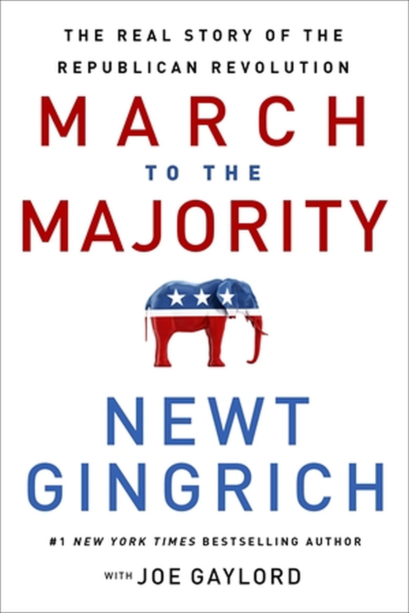 March to the Majority: The Real Story of the Republican Revolution The Happy Book Stack