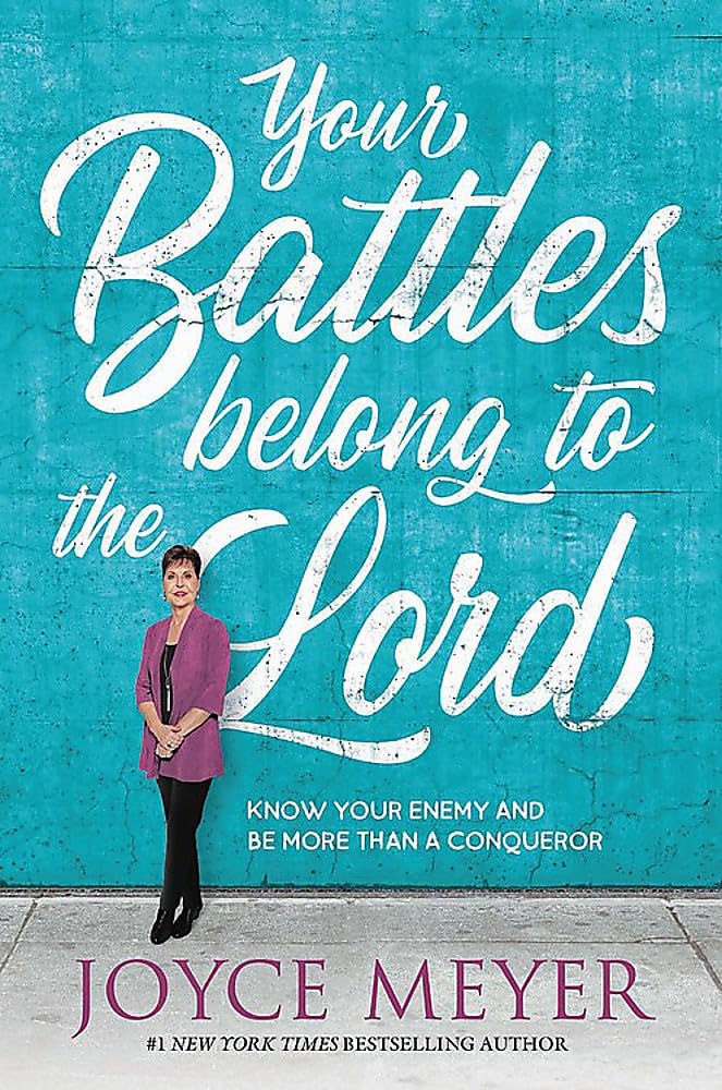 Your Battles Belong to the Lord: Know Your Enemy and Be More Than a Conqueror The Happy Book Stack