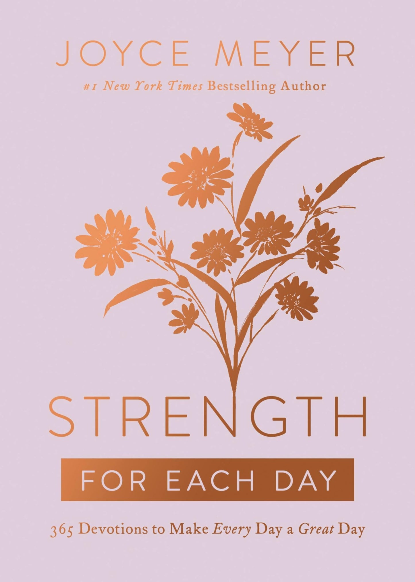 Strength for Each Day: 365 Devotions to Make Every Day a Great Day The Happy Book Stack