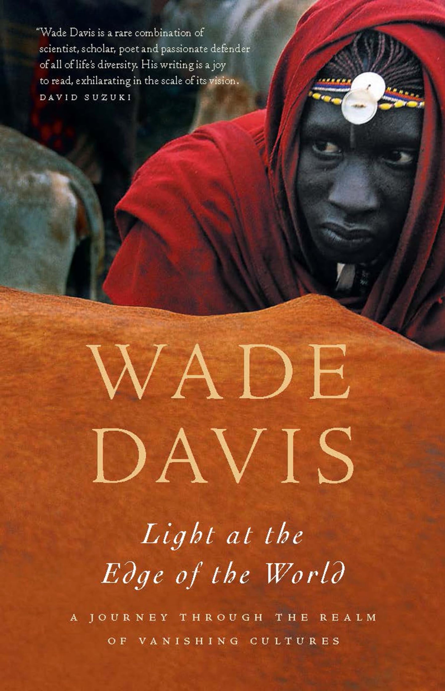 Light at the Edge of the World: A Journey Through the Realm of Vanishing Cultures The Happy Book Stack