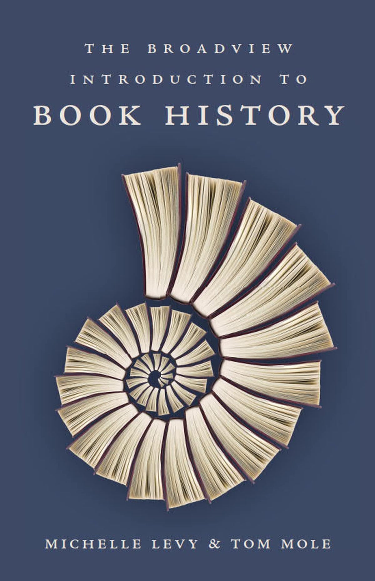 The Broadview Introduction to Book History The Happy Book Stack