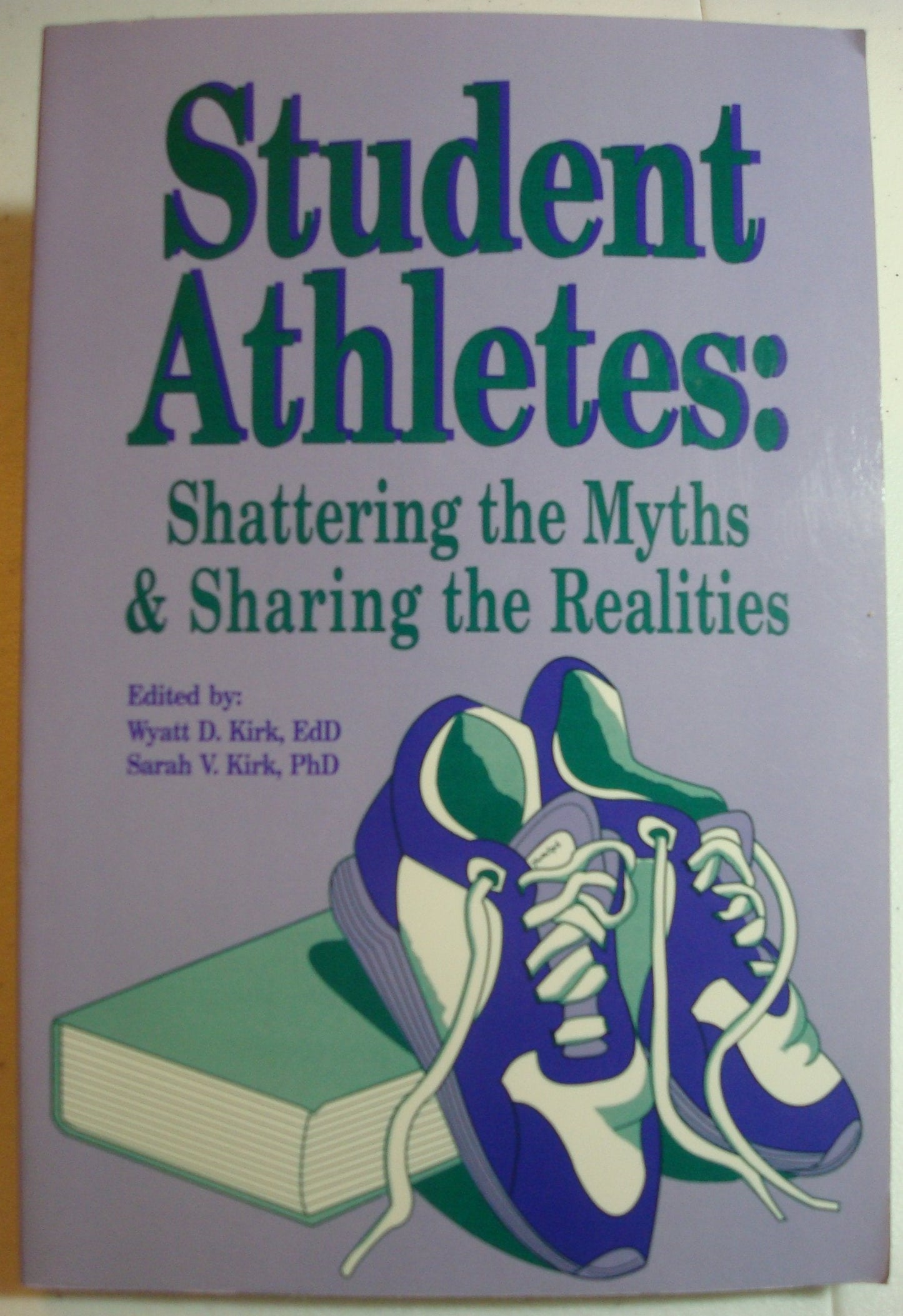 Student Athletes: Shattering the Myths and Sharing the Realities The Happy Book Stack