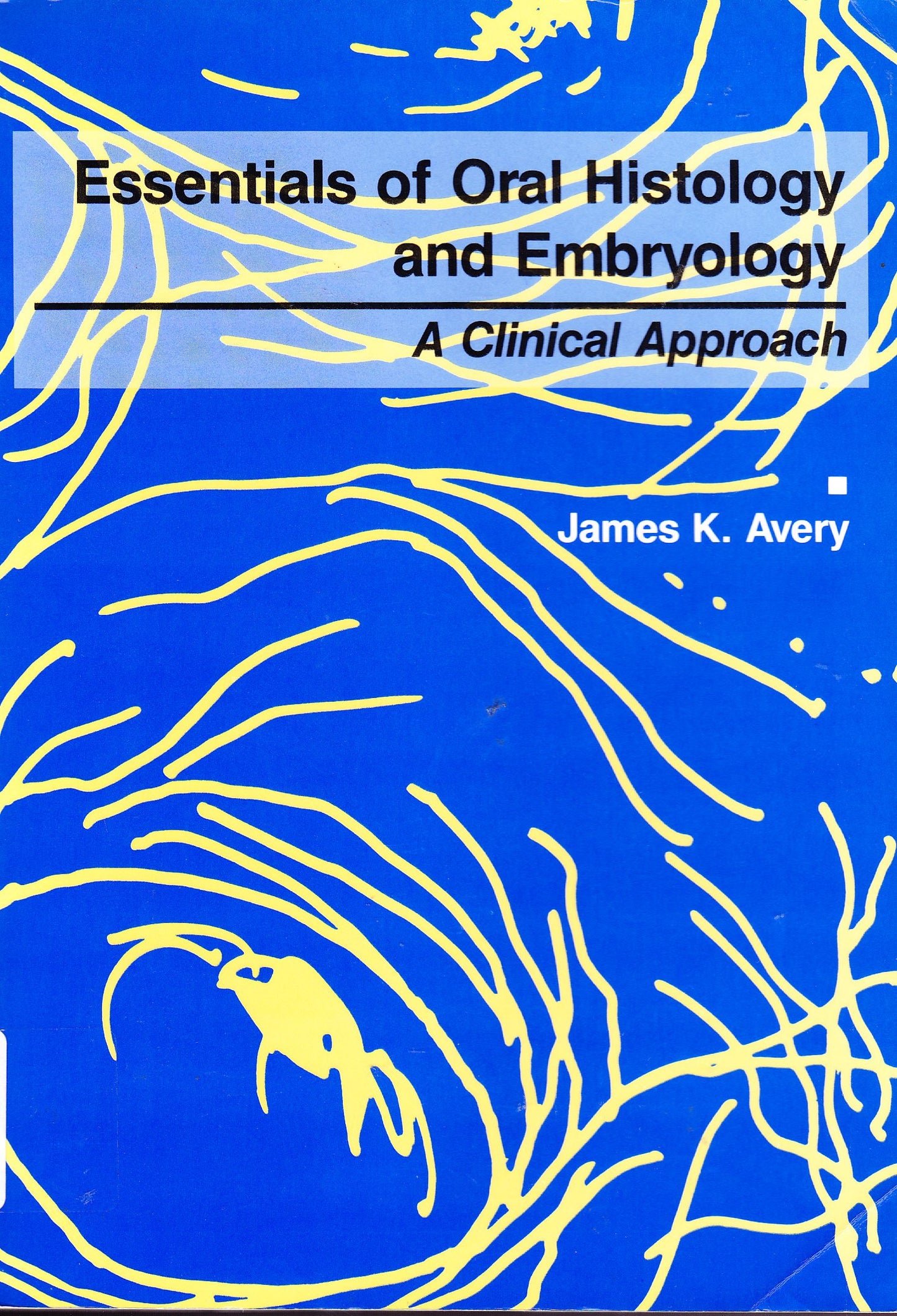 Essentials of Oral Histology and Embryology: A Clinical Approach - 1292