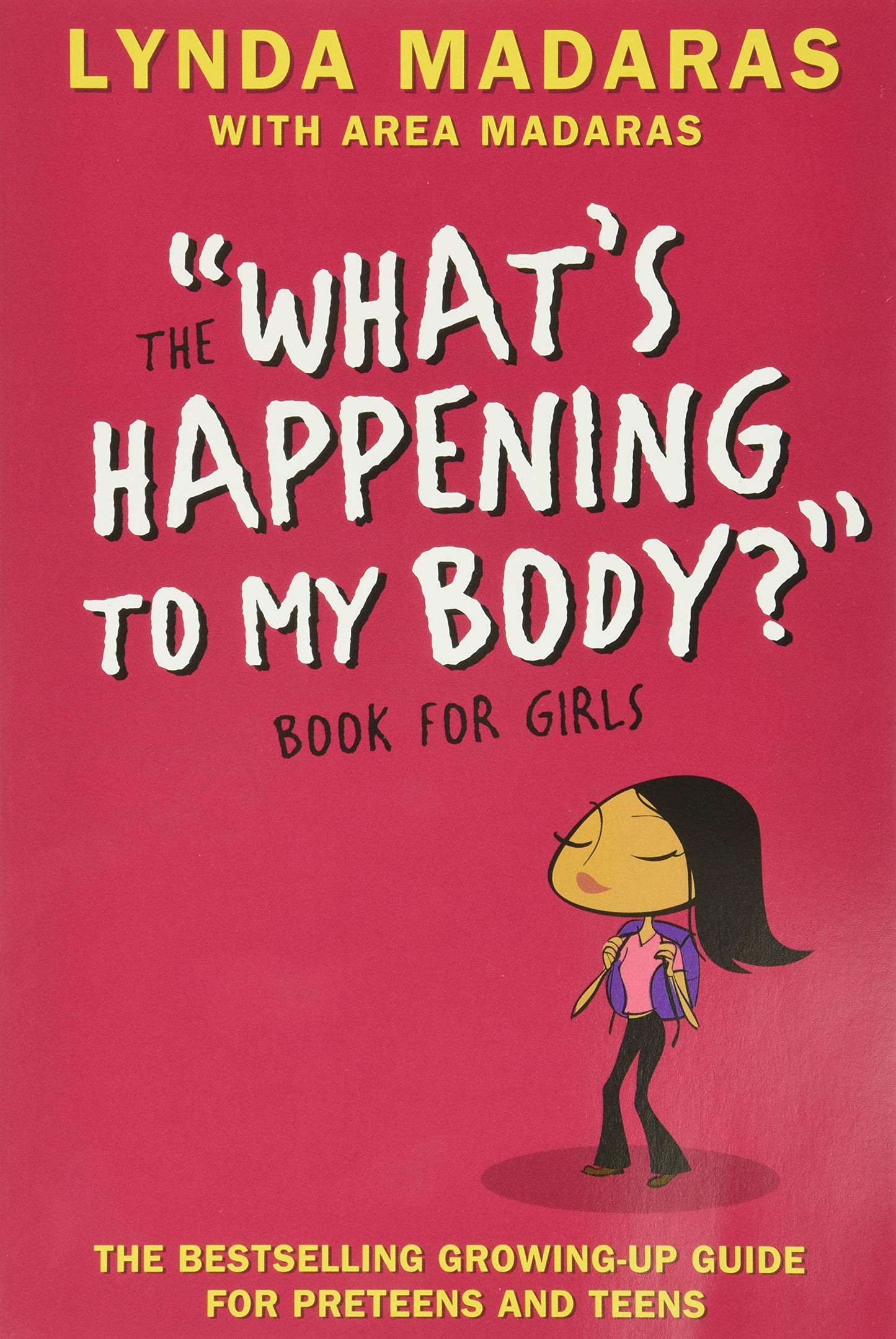 What's Happening to My Body? Book for Girls: Revised Edition The Happy Book Stack
