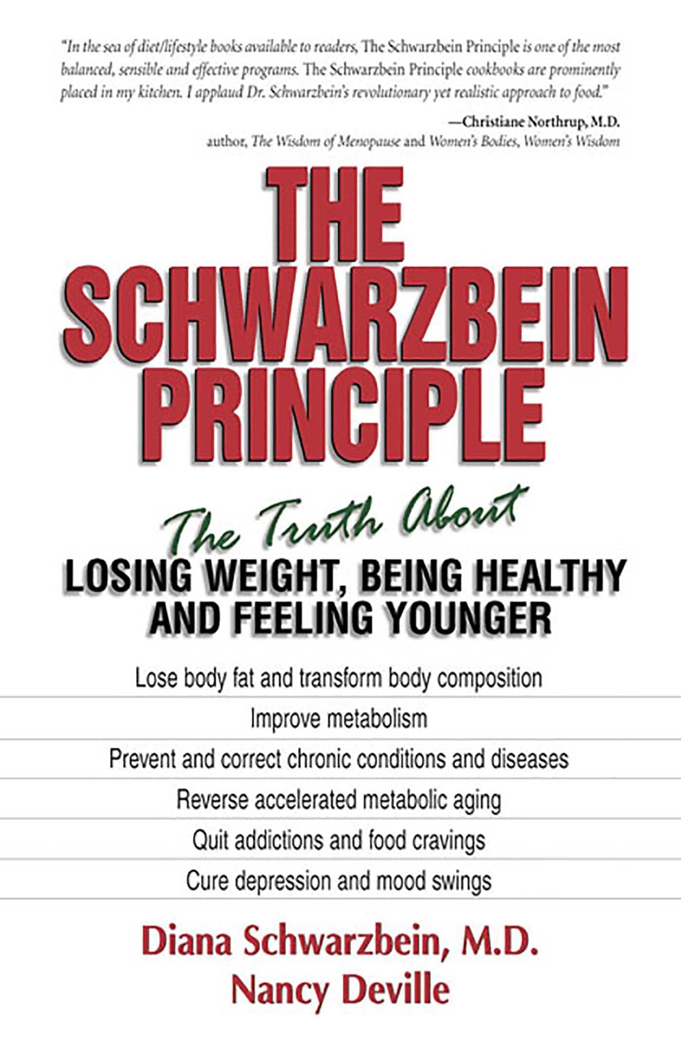 The Schwarzbein Principle: The Truth about Losing Weight, Being Healthy and Feeling Younger The Happy Book Stack