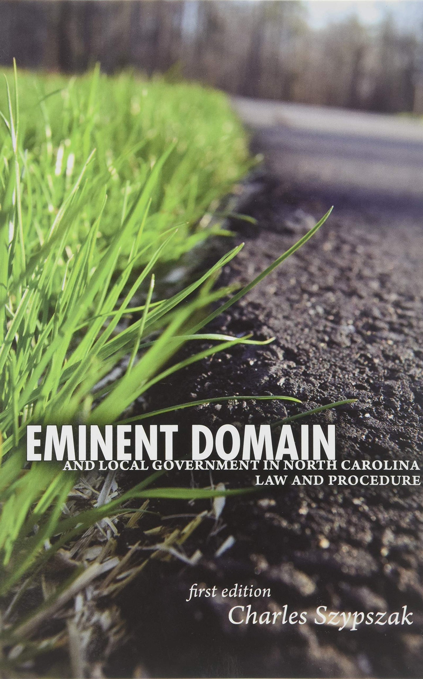 Eminent Domain and Local Government in North Carolina: Law and Procedure - 6841