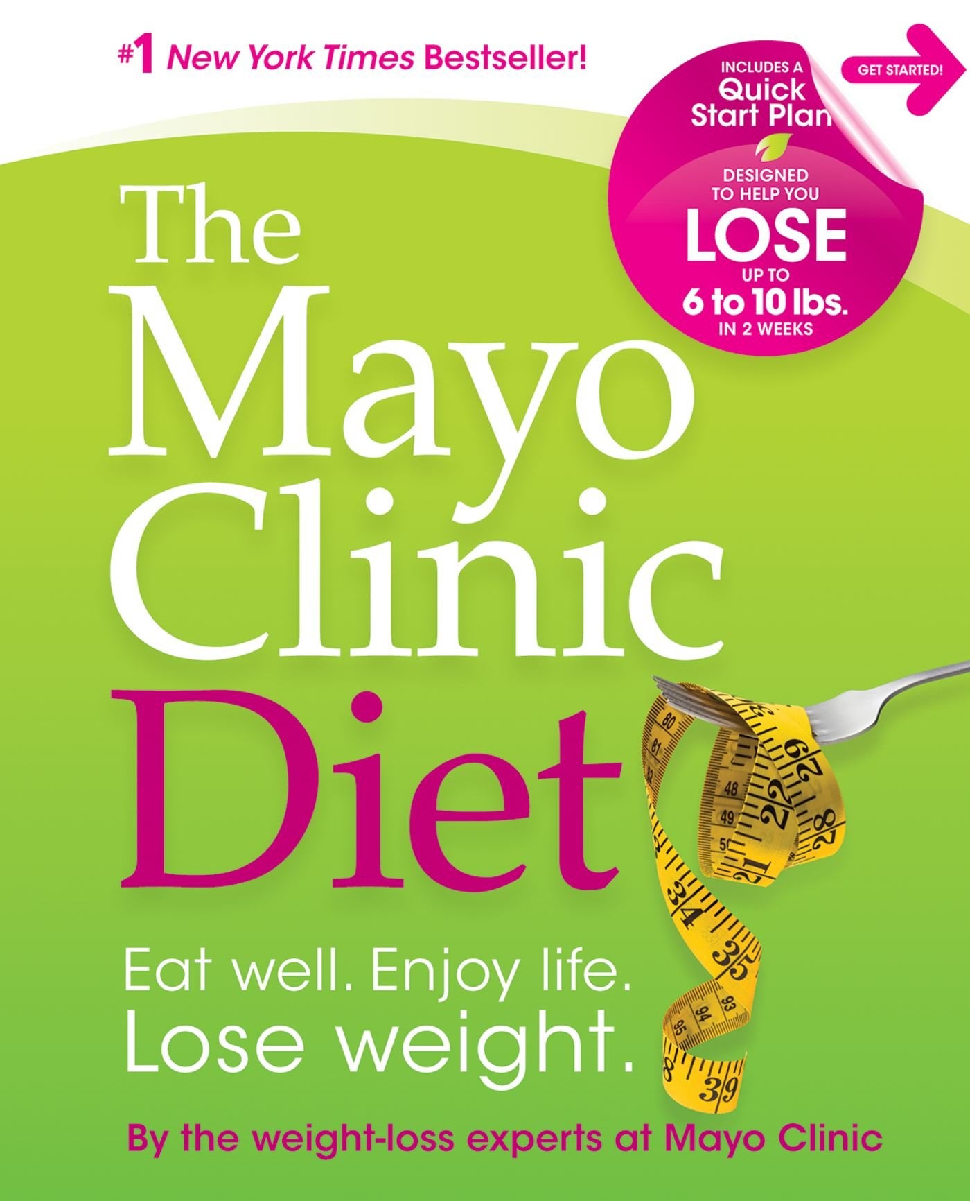 The Mayo Clinic Diet: Eat well, Enjoy Life, Lose Weight - 8474
