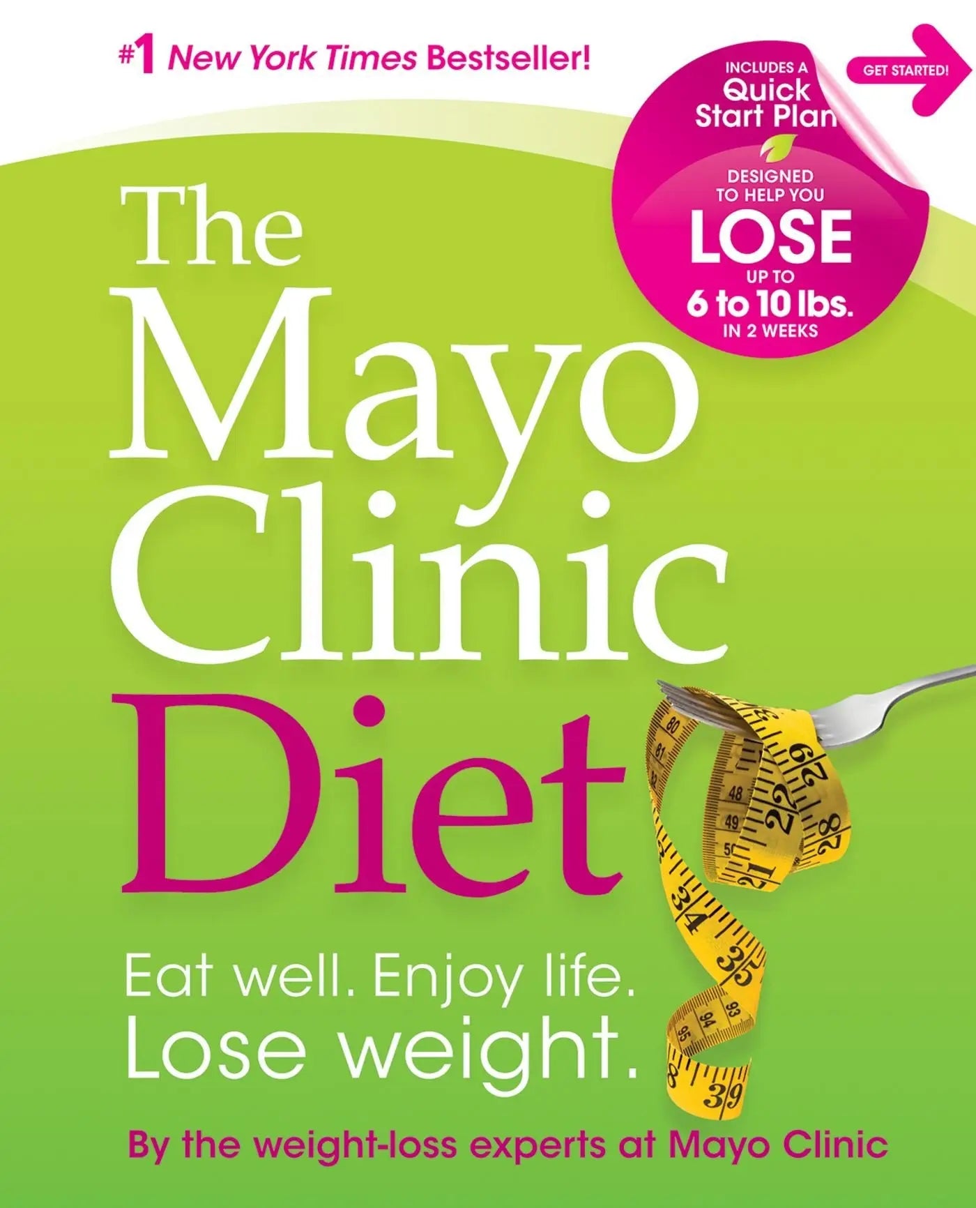 The Mayo Clinic Diet: Eat well, Enjoy Life, Lose Weight The Happy Book Stack