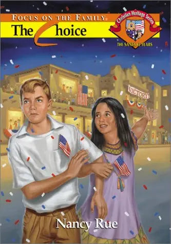 The Choice (Christian Heritage Series: The Santa Fe Years #6) The Happy Book Stack