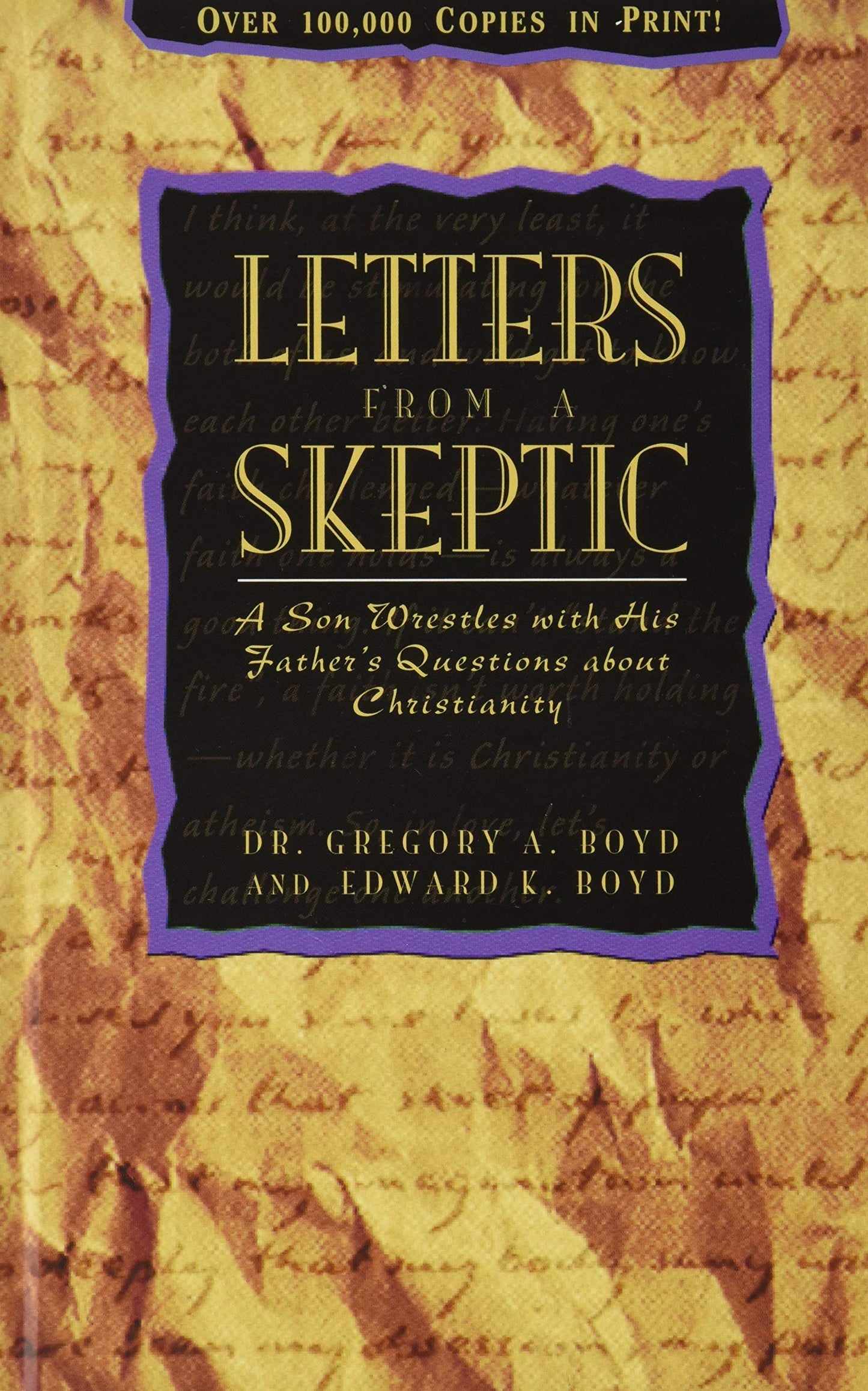 Letters from a Skeptic: A Son Wrestles with His Father's Questions about Christianity The Happy Book Stack