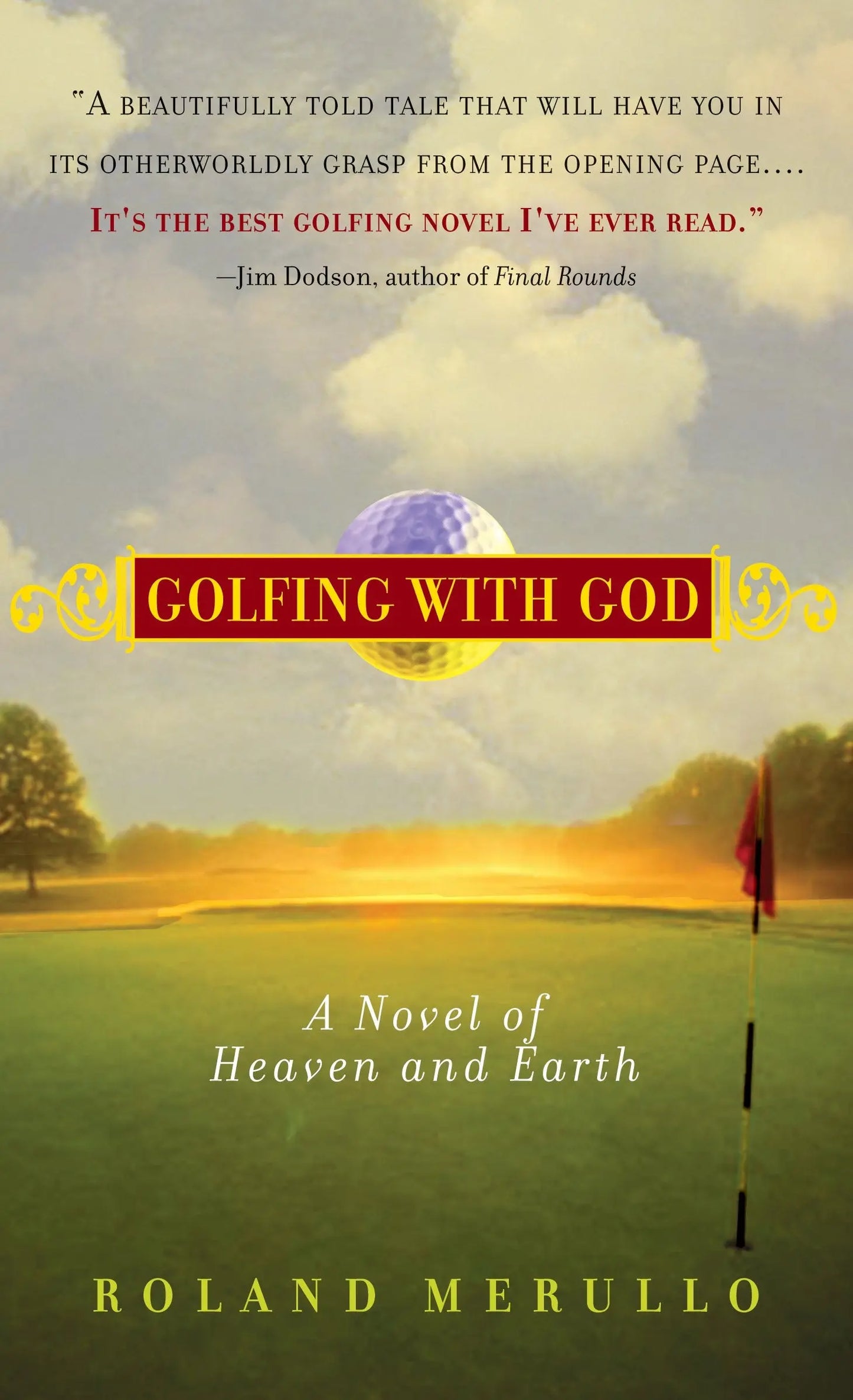 Golfing with God: A Novel of Heaven and Earth The Happy Book Stack