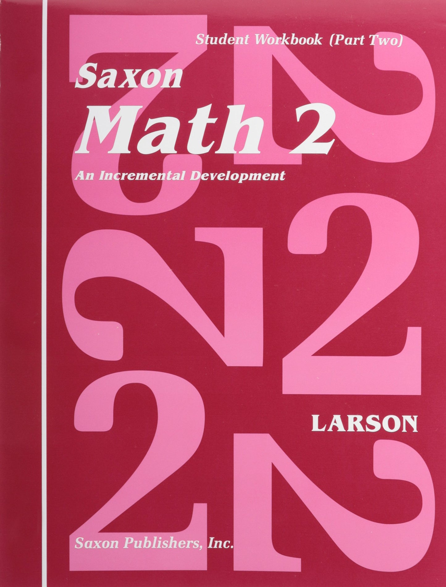 Student Workbook: Volume 2, First Edition (Saxon Math 2) The Happy Book Stack