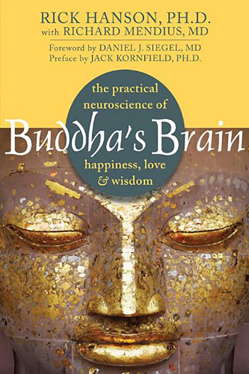Buddha's Brain: The Practical Neuroscience of Happiness, Love, and Wisdom - 5990
