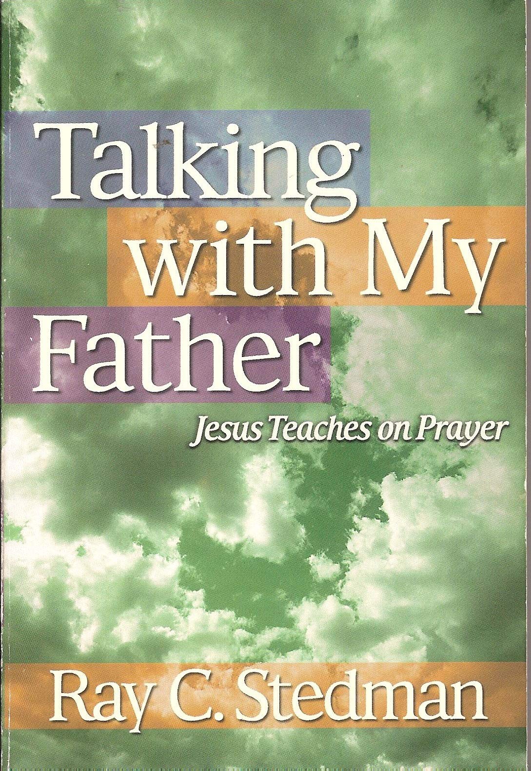 Talking with My Father: Jesus Teaches on Prayer The Happy Book Stack