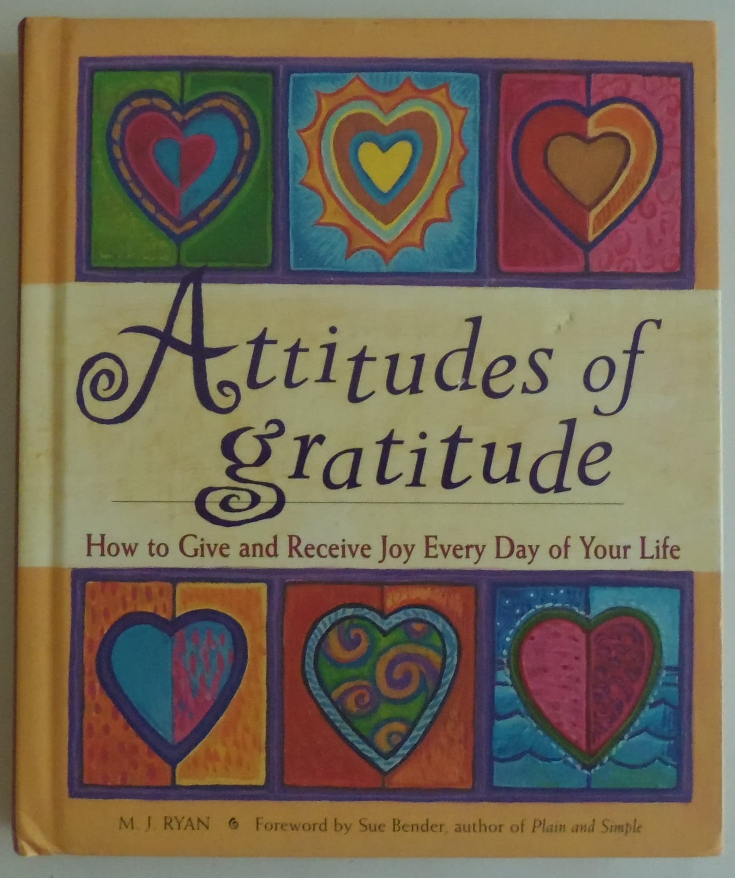 Attitudes of Gratitude: How to Give and Receive Joy Every Day of Your Life The Happy Book Stack